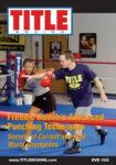 DVD #22 Freddie Roach's Advanced Punching Techniques