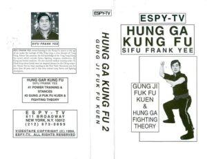 Frank Yee Gung Ji Fuk Fu Kuen and Hung Ga Fight Theory