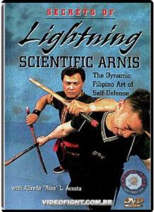 SECRETS OFLIGHTNING SCIENTIFIC ARNIS - THE DYNAMIC FILIPINO ART OF SELF DEFENCE