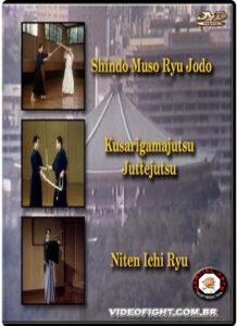 Shinto Muso Ryu Jojutsu- Isshin Ryu Kusarigamajutsu e Jutte - Heiho Niten Ichi Ryu Kenjutsu (2)